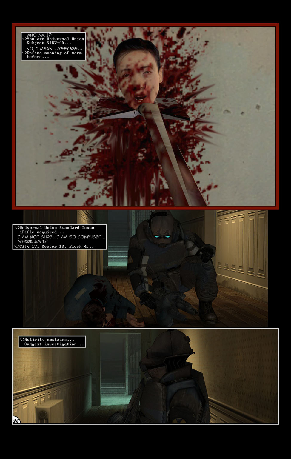 The citizen's decapitated head is horrifically being held against the wall by the shovel, which is jammed into the wall. Meanwhile, the soldier picks its own rifle back up from the unconscious Mikael as they wonder who they were before all this. The AI then suggests they investigate upstairs.