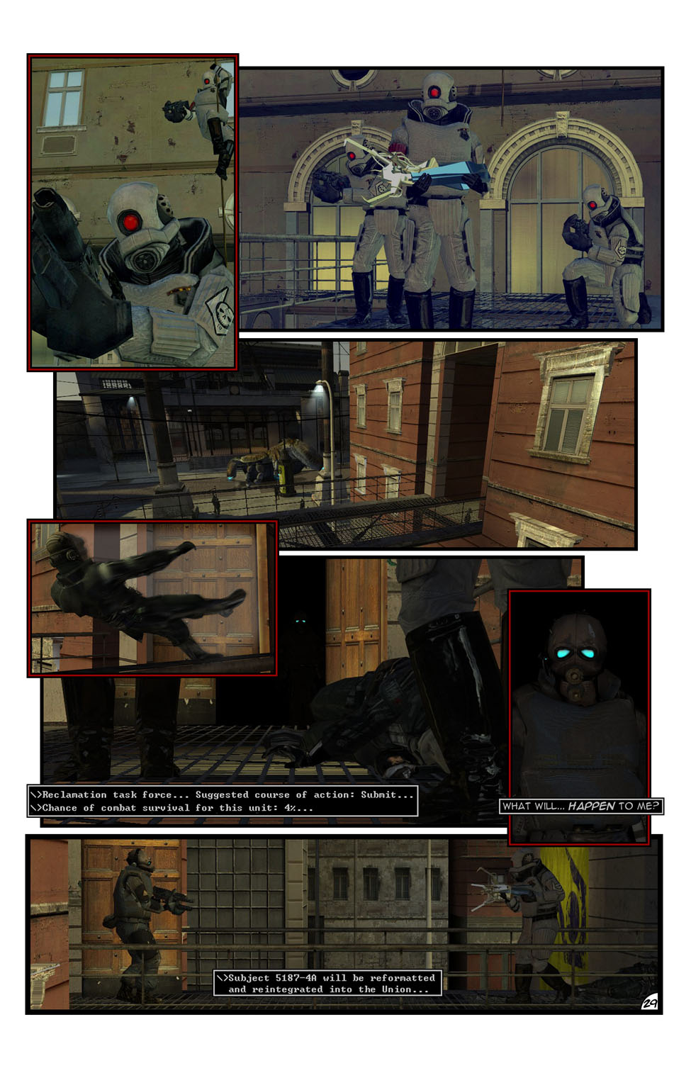 The elite soldiers rappel into the opposite building, which is connected to the present one by a walkway. The running Civil Protection officer is thrown through the door and outside by the soldier, who comes face to face with the reclamation task force. The AI tells the soldier to submit and, when they ask what will happen to them, it explains that they will be reformatted and reintegrated.