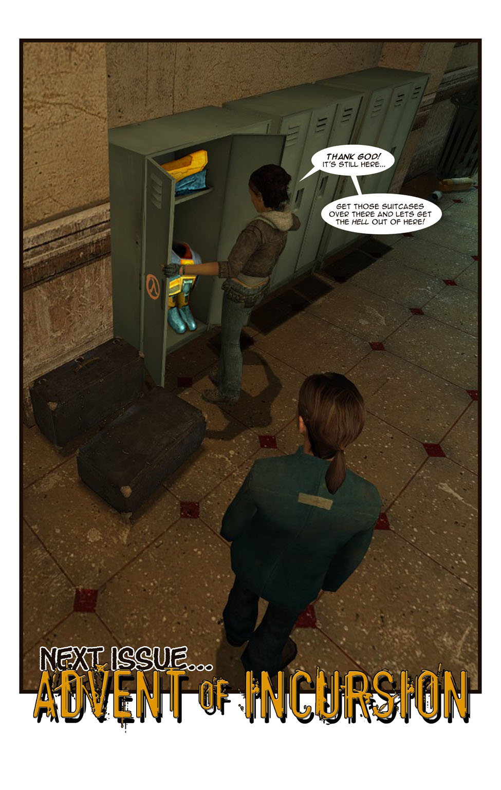 Inside the locker are pieces of a grey and orange suit. It's the Hazardous Environment suit of Doctor Gordon Freeman, the icon of the Resistance. Alyx thanks God that the suit is still there and asks Galena for help putting it into suitcases. The issue ends. Next issue: Advent of Incursion.