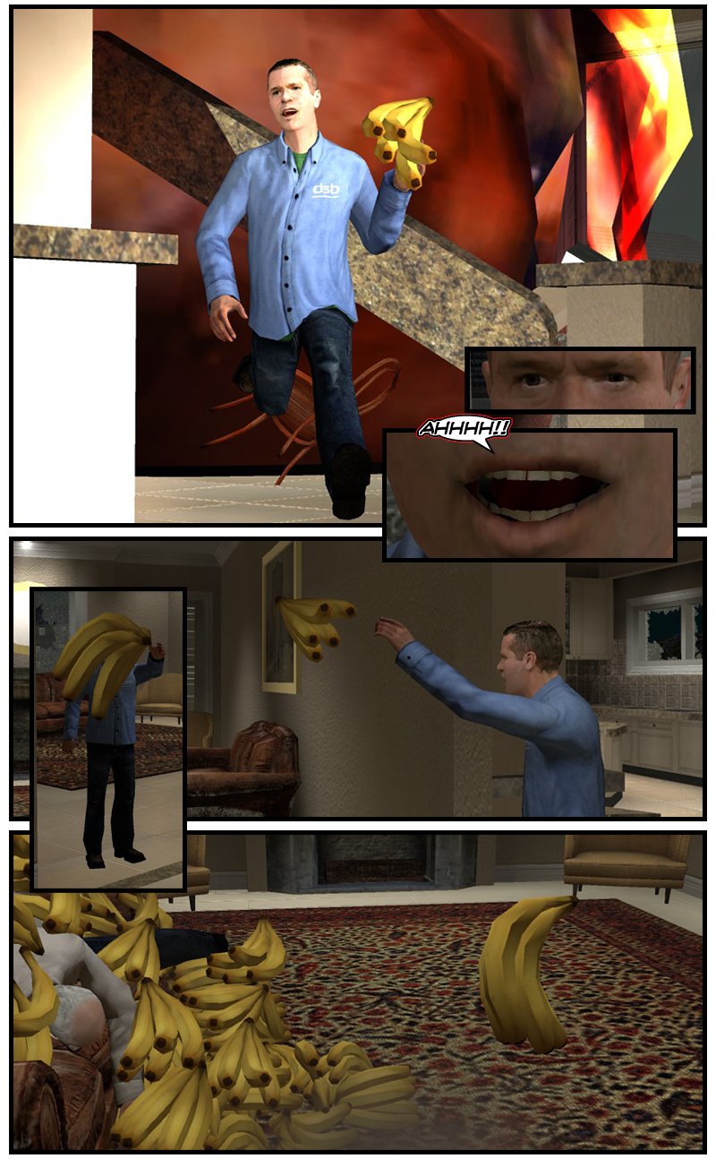 Wren dramatically runs out of the kitchen, which explodes behind him, holding a bunch of bananas. Wren screams and throws the bananas, which fly across the air in the direction of Farmer John.