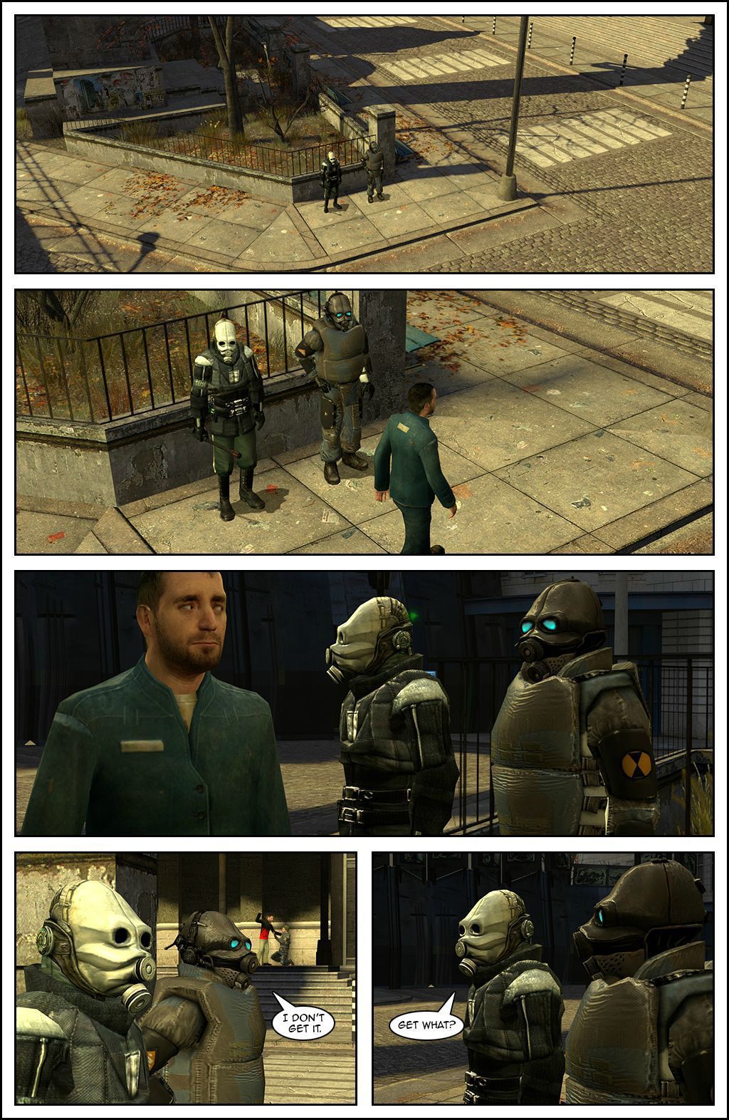 The scene shifts towards a Civil Protection officer and a Combine Overwatch soldier nearby, the protagonists of the series Combine Exchange Program. The events of Combine Exchange Program episode 2 start playing: the soldier watches as a citizen with a worried look walks past them. The soldier tells his partner he doesn't get it, to which the metro cop asks, get what. Behind them, in the distance, Jeff can be seen beating up Jerry.