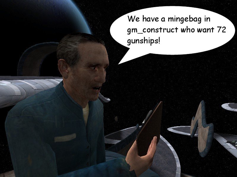 One of the men working at the portal tells the other that they have a mingebag in GM Construct who wants 72 gunships.