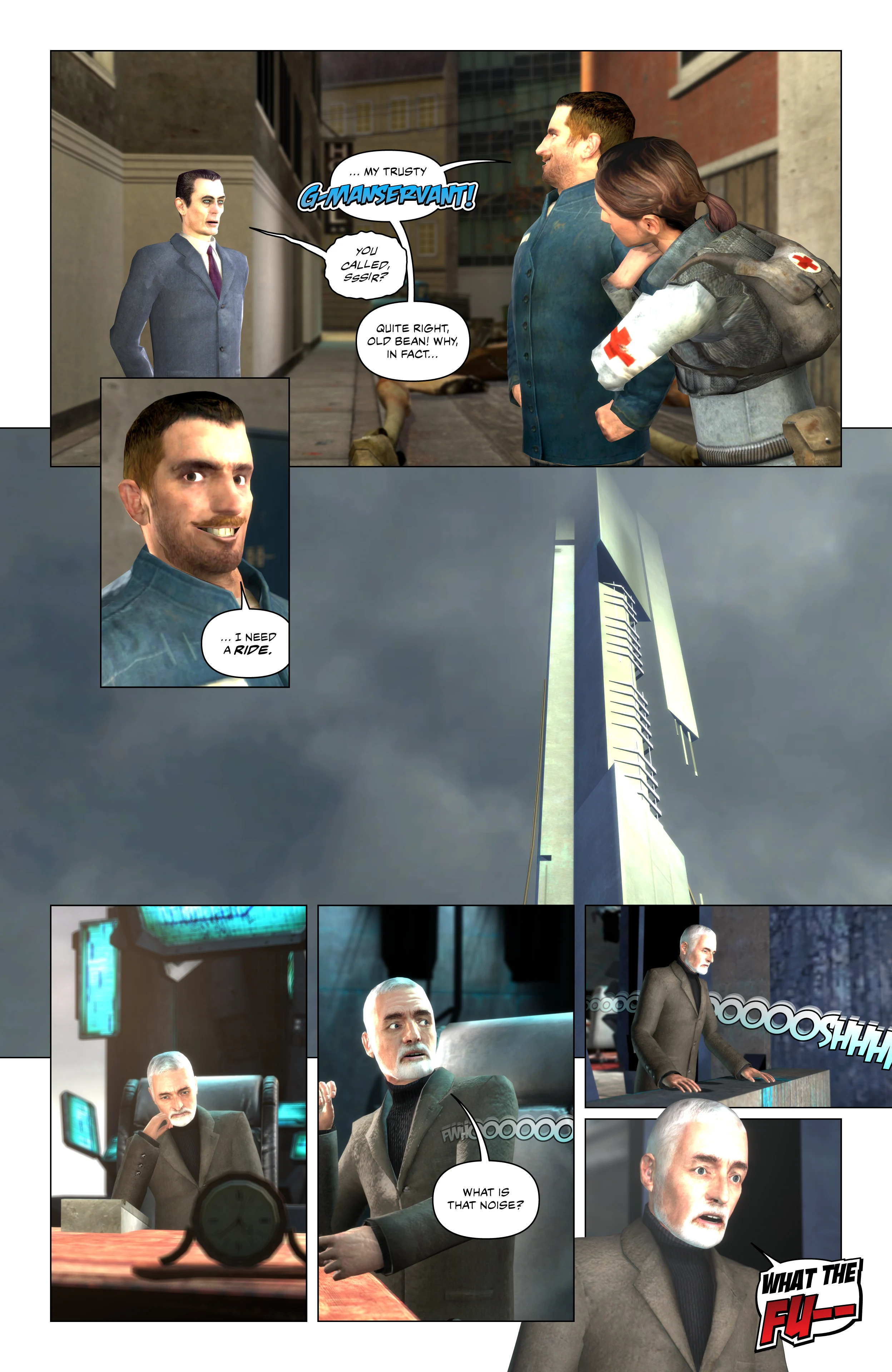 The G-Man appears, arms behind his back. Hercool Cabbage calls him his trusty G-Manservant. G-Man calls him sir and asks if he called, to which Hercool Cabbage replies quite right, in fact, he needs a ride. Later, within the Citadel, Doctor Wallace Breen is deep in thought when he hears a noise coming from outside. He goes to check it and, alarmed, shouts an expletive.