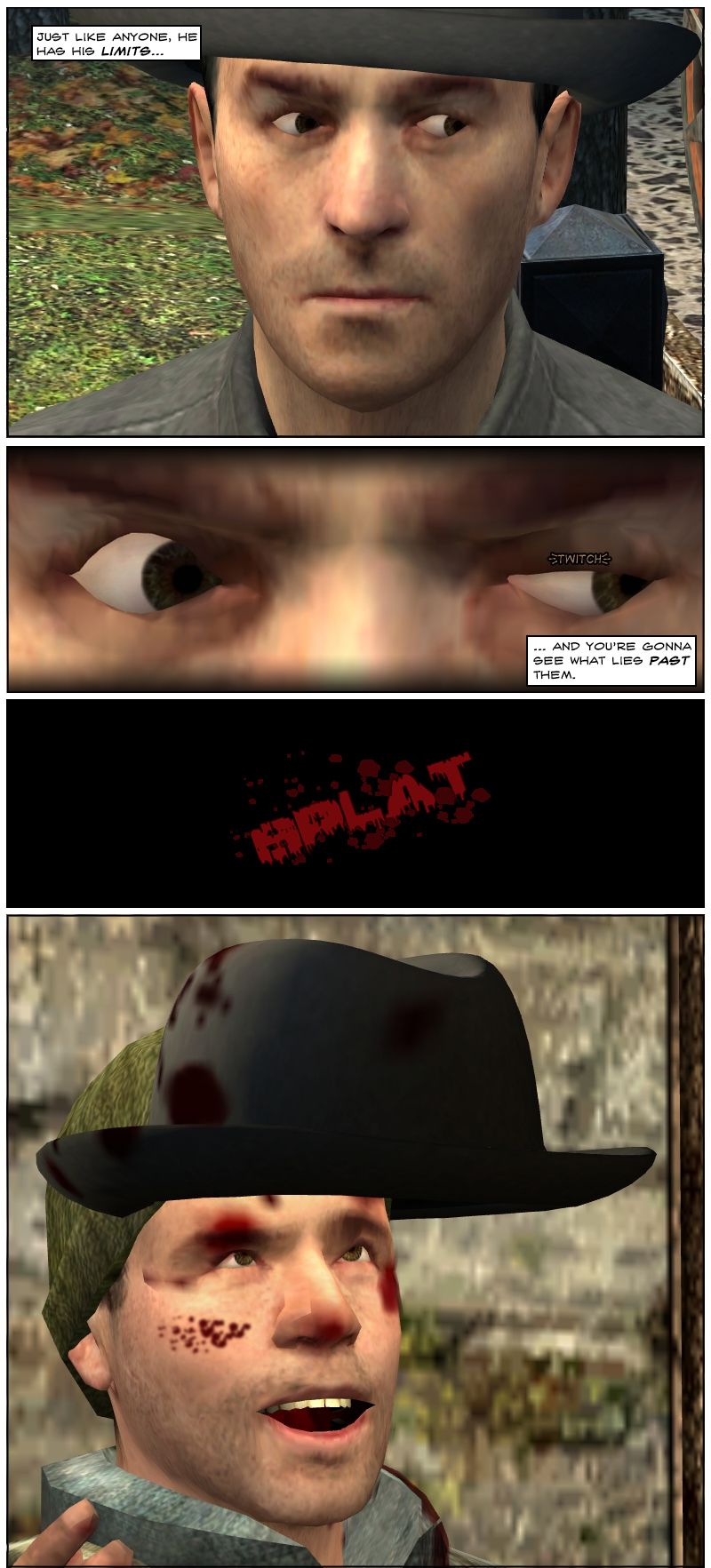 Mythos stares at them with an angry look, then his left eye twitches as the narrator explains that, just like anyone, he has his limits and you're gonna see what lies past them. Suddenly, the sound of blood splatter is heard. The first guy, still with a laughing expression, has Mythos' hat lodged in his forehead.