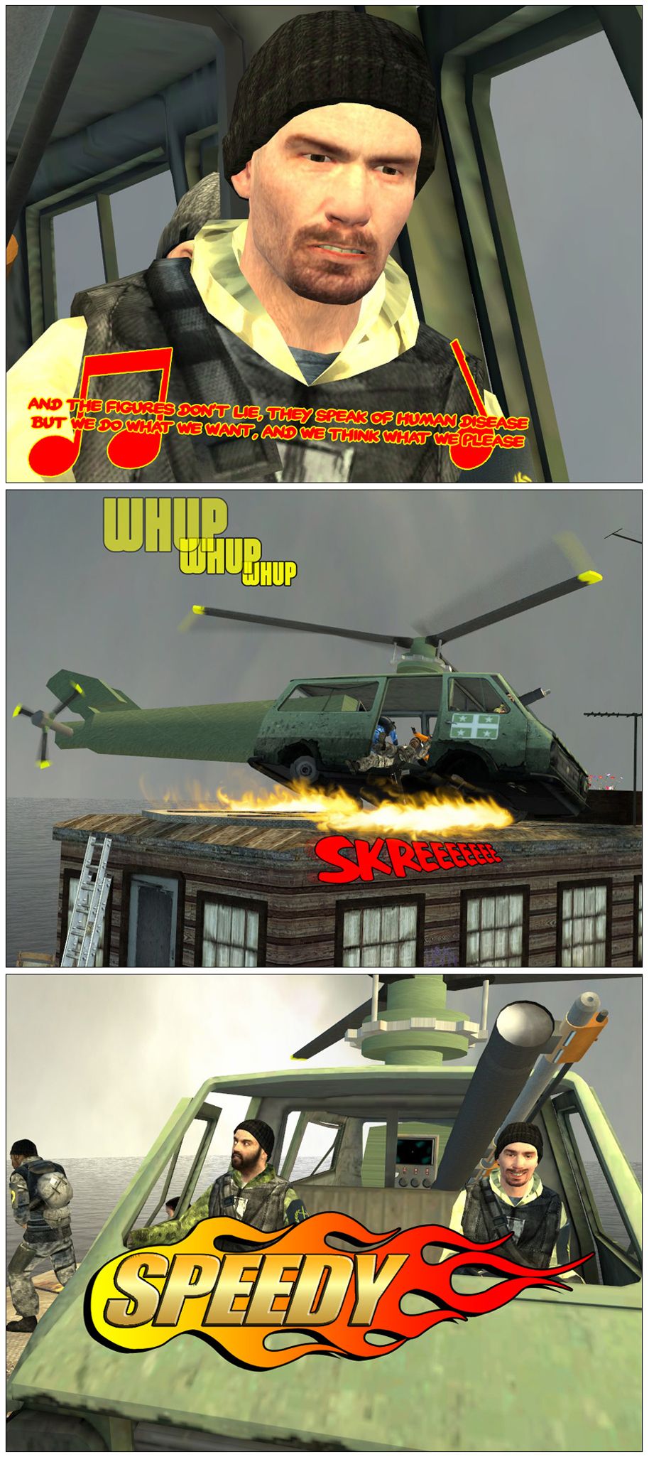 The lieutenant ignores Colonel Lightfoot's question as he continues to fly intently, as Bad Religion plays louder in the background. Suddenly, the van-copter lands hard on top of the houseboat, making everyone inside fall over. As the crew leaves the van in a hurry looking sick, the lieutenant smiles to himself as a Crazy Taxi-like message saying Speedy appears.
